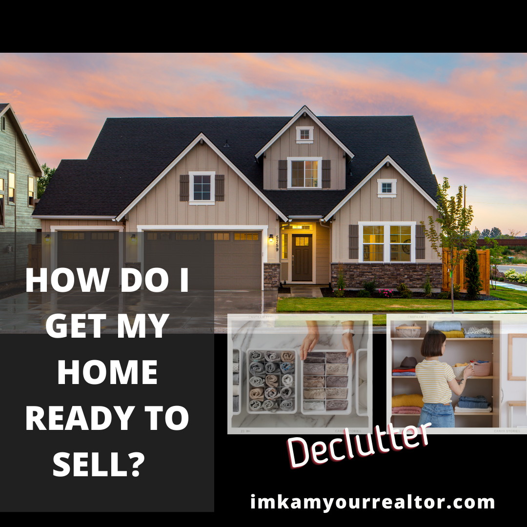 How do I get my home ready to sell? 